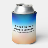 Rafraîchisseur Pour Canette J'étais une personne du peuple... (Can devant)