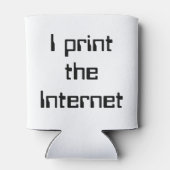 Rafraîchisseur Pour Canette J'imprime l'Internet (Dos)