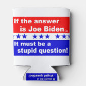 Rafraîchisseur Pour Canette Joe Biden Question Stupide (Dos)