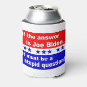 Rafraîchisseur Pour Canette Joe Biden Question Stupide (Can Dos)