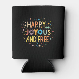 Rafraîchisseur Pour Canette Joyeux, Joyeux, Libre, Motivationnel, Inspirationn