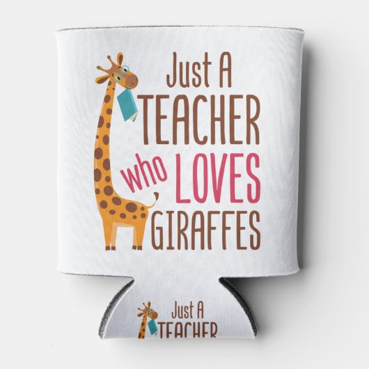 Rafraîchisseur Pour Canette Juste un enseignant qui aime Giraffes Amateur de g (Devant)