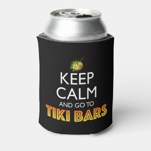 Rafraîchisseur Pour Canette Keep Calm And Go To Tiki Bars (Can Dos)