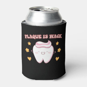 Rafraîchisseur Pour Canette La plaque groovy est un hygiéniste dentaire wack
