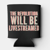 Rafraîchisseur Pour Canette La révolution sera livestreamed (Dos)