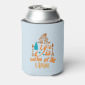 Rafraîchisseur Pour Canette La Vie Est Meilleure Au Cabine (Can Dos)