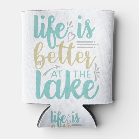 Rafraîchisseur Pour Canette la vie est meilleure au lac (Devant)