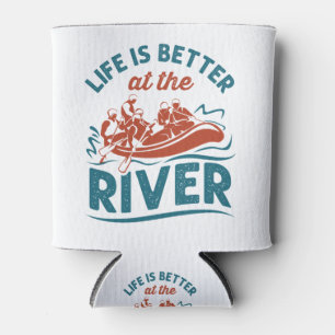 Rafraîchisseur Pour Canette La vie est meilleure au rafting d'eau blanc de la