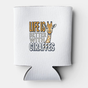 Rafraîchisseur Pour Canette La vie est meilleure avec des girafes modèle de t-