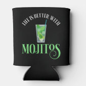 Rafraîchisseur Pour Canette La Vie Est Meilleure Avec Mojitos (Dos)