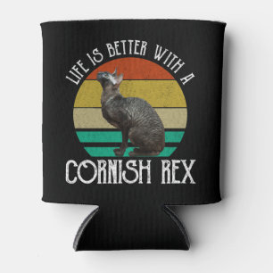Rafraîchisseur Pour Canette La vie est meilleure avec un Cornish Rex