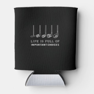 Rafraîchisseur Pour Canette La Vie Est Pleine De Choix Importants Golf Lover