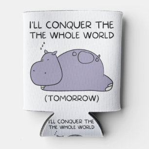 Rafraîchisseur Pour Canette Lazy Funny Hippo Je vais conquérir le monde entier