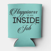 Rafraîchisseur Pour Canette Le Bonheur Est Un Travail Intérieur (Devant)