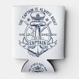Rafraîchisseur Pour Canette Le capitaine a toujours raison Je suis le capitain