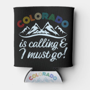 Rafraîchisseur Pour Canette Le Colorado Appelle Et Je Dois Y Aller