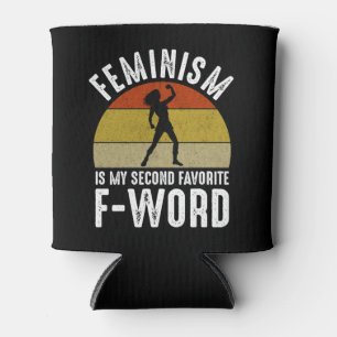 Rafraîchisseur Pour Canette Le Féminisme Est Mon Deuxième F-Word Préféré