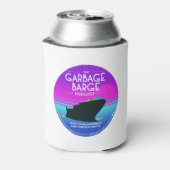 Rafraîchisseur Pour Canette Le Podcast Podcast Garbage Bière/Can Coozy! (Can Dos)