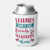 Rafraîchisseur Pour Canette Les amis ne laissent pas les amis s'occuper seuls (Can devant)