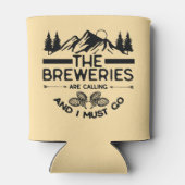 Rafraîchisseur Pour Canette Les Brasseries Appelent Et Je Dois Y Aller (Dos)