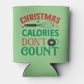 Rafraîchisseur Pour Canette Les calories de Noël ne comptent pas; Noël; (Devant)