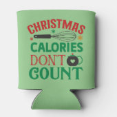 Rafraîchisseur Pour Canette Les calories de Noël ne comptent pas; Noël; (Dos)