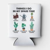 Rafraîchisseur Pour Canette Les choses que je fais dans mon temps libre Plante (Devant)