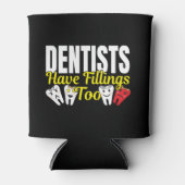 Rafraîchisseur Pour Canette Les dentistes ont aussi des plombages - Sentiments (Devant)