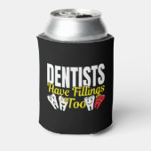 Rafraîchisseur Pour Canette Les dentistes ont aussi des plombages - Sentiments (Can Dos)