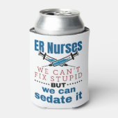 Rafraîchisseur Pour Canette Les infirmières de ER nous ne pouvons pas réparer (Can devant)