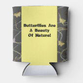 Rafraîchisseur Pour Canette Les Papillons Sont Une Beauté (Devant)