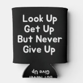 Rafraîchisseur Pour Canette Levez-Vous, Mais N'Abandonnez Jamais (Dos)