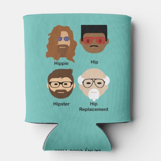 Rafraîchisseur Pour Canette L'évolution de la hanche - hippie au remplacement  (Dos)