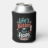 Rafraîchisseur Pour Canette Life is Better in Flip-Flops – Fun Tropical Beach (Can Dos)