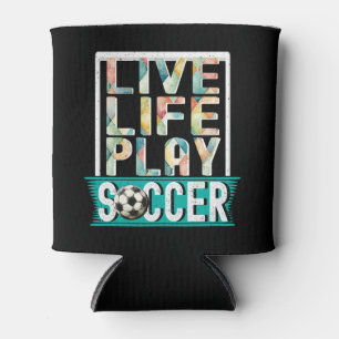 Rafraîchisseur Pour Canette Live Life Jouer Soccer, Football Team Sports Moder