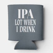 Rafraîchisseur Pour Canette Lot IPA Quand Je Bois (Dos)