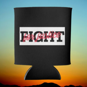 Rafraîchisseur Pour Canette Lutte pour la justice Beverage Cooler - Stand Stro