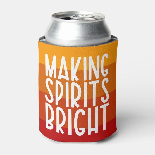 Rafraîchisseur Pour Canette Making Spirits Bright Funny Thanksgiving Party (Can devant)