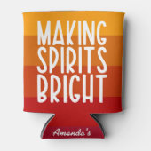 Rafraîchisseur Pour Canette Making Spirits Bright Funny Thanksgiving Party (Devant)