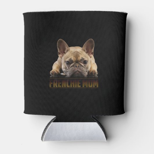 Rafraîchisseur Pour Canette maman frenchie | cadeau de maman bulldog (Devant)