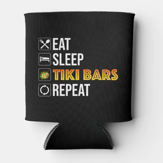 Rafraîchisseur Pour Canette Manger. Dormir. Bars Tiki. Répéter (Devant)