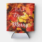 Rafraîchisseur Pour Canette Mangez, buvez et soyez joyeux Feuilles d'automne c (Devant)