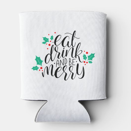 Rafraîchisseur Pour Canette Mangez un verre et soyez joyeux Design (Dos)