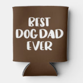 Rafraîchisseur Pour Canette Meilleur père de chien jamais (Devant)