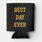 Rafraîchisseur Pour Canette Meilleure journée d'or Customisé personnalisé (Devant)