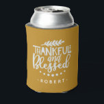 Rafraîchisseur Pour Canette Merci et béni Nom personnalisé Thanksgiving<br><div class="desc">Merci et béni Nom personnalisé Thanksgiving Can Cooler.</div>