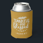 Rafraîchisseur Pour Canette Merci et béni Nom personnalisé Thanksgiving<br><div class="desc">Merci et béni Nom personnalisé Thanksgiving Can Cooler.</div>