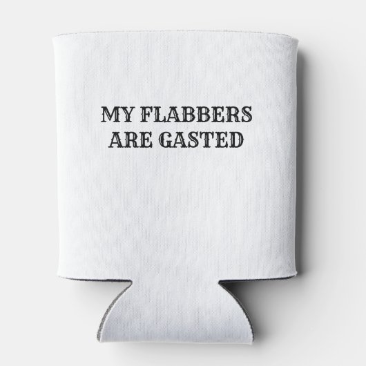 Rafraîchisseur Pour Canette Mes Flabres Sont Gâtés Citation Drôle (Dos)