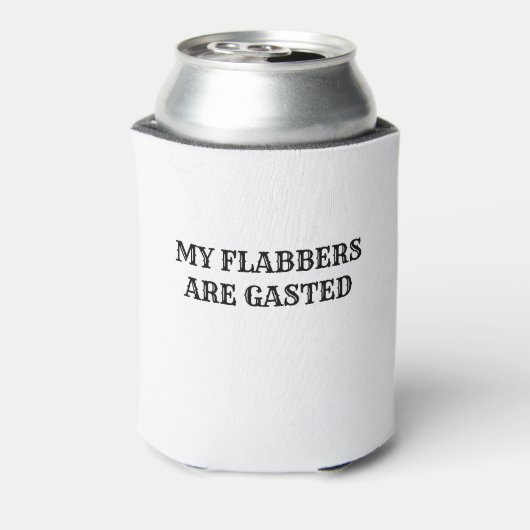 Rafraîchisseur Pour Canette Mes Flabres Sont Gâtés Citation Drôle (Can Dos)