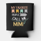 Rafraîchisseur Pour Canette Mes Gens Préférés M'Appelent Mimi (Devant)